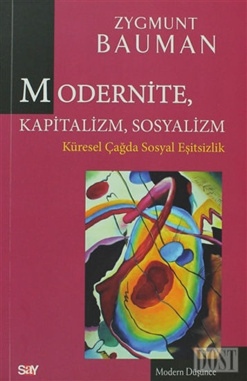 Modernite, Kapitalizm, Sosyalizm